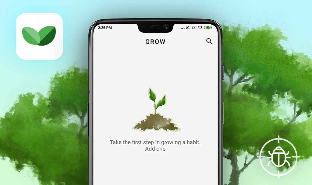 Grow Habit tracking app for Android:  Weekly Bug Crawl by QAwerk