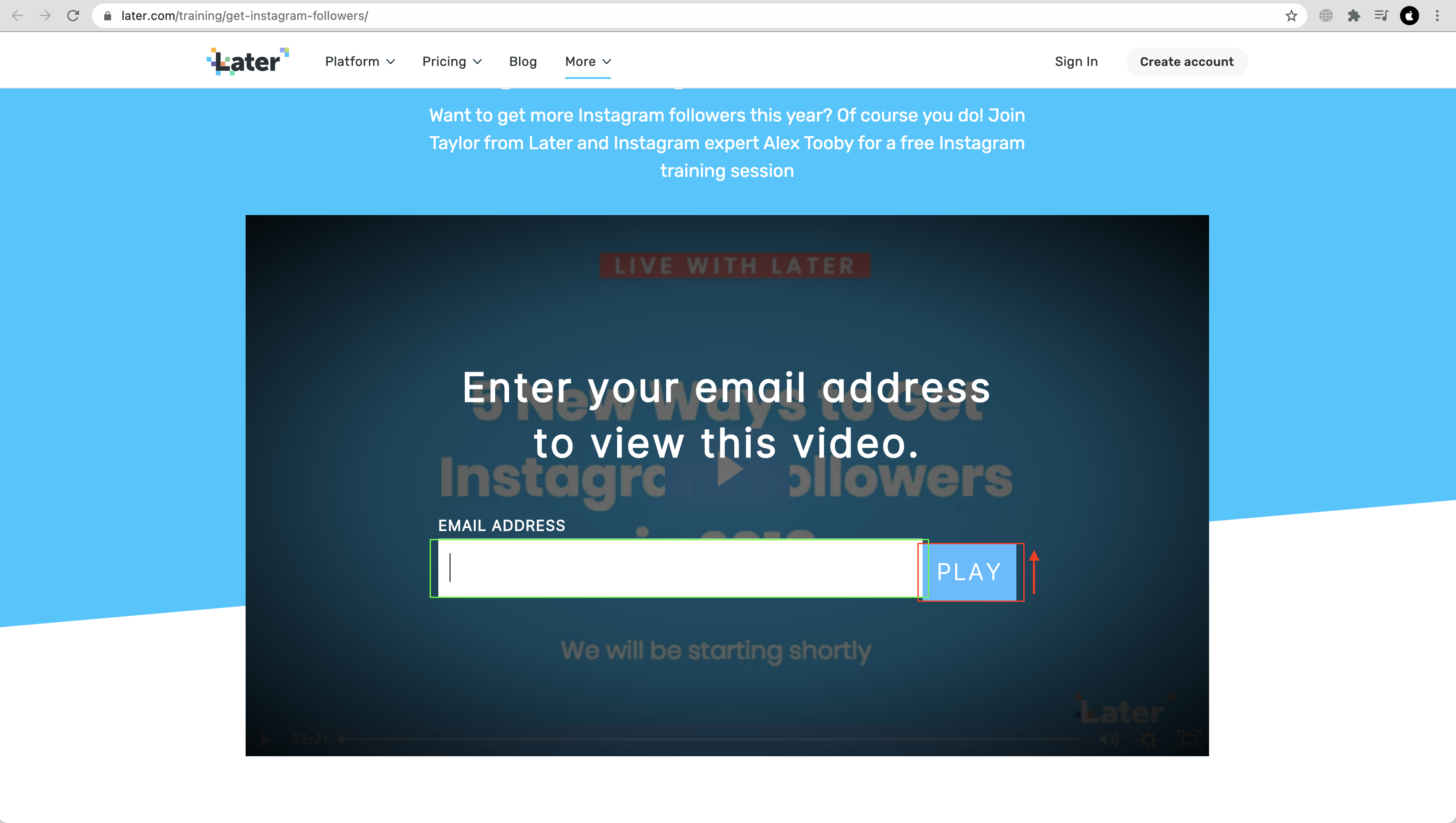 “Play” button is positioned lower than the email input