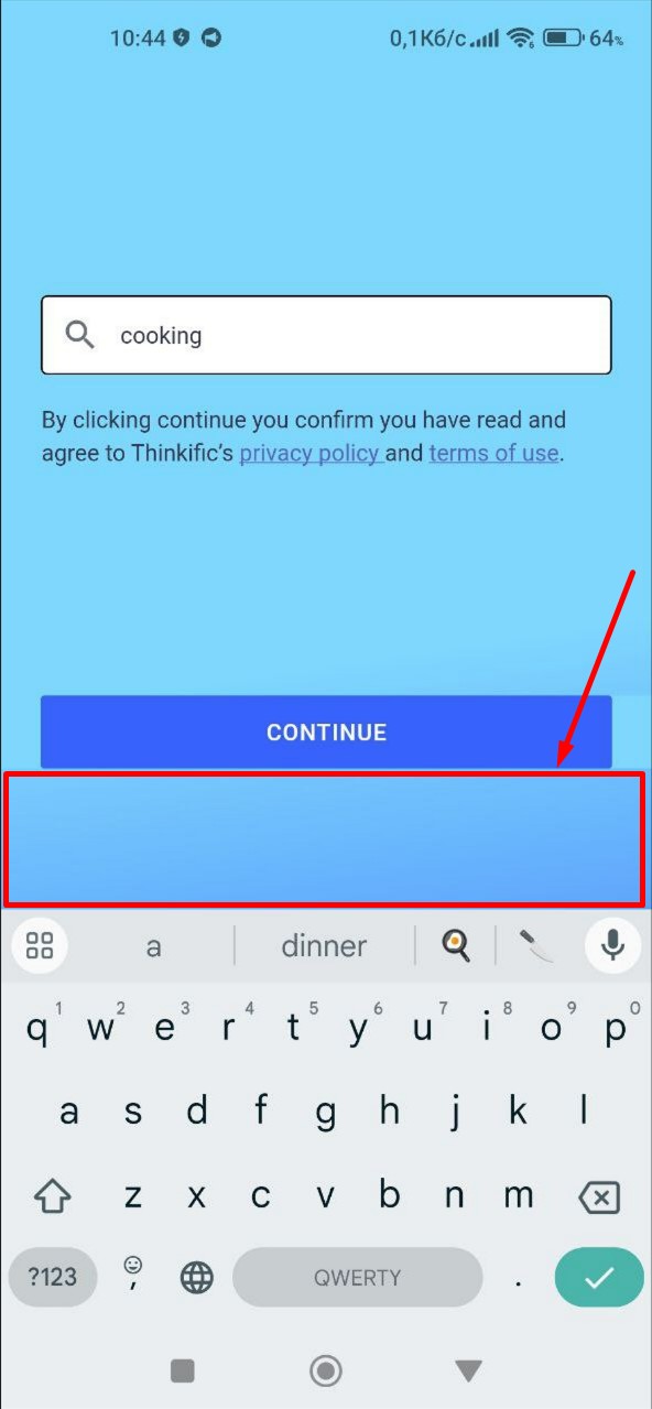 Continue button above keyboard
